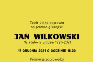 Jan Wilkowski. W stulecie urodzin 1921-2021