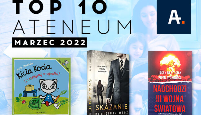 TOP 10 Ateneum – marzec 2022