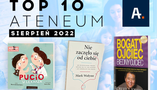TOP 10 Ateneum – sierpień 2022