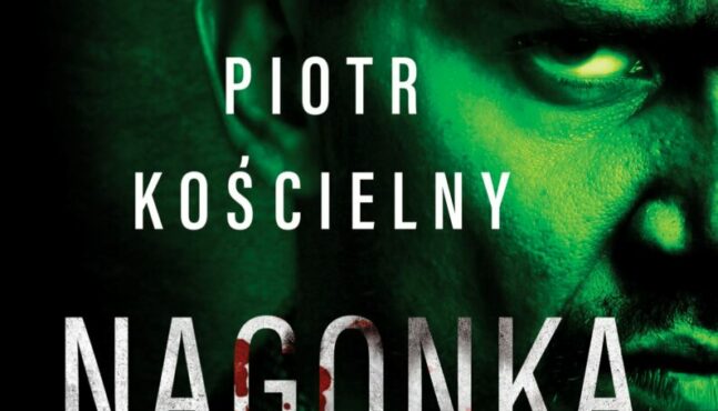 Jedynym sposobem na zreformowanie ludzi jest ich zabicie…Piotr Kościelny w nowym thrillerze wrocławskim Nagonka